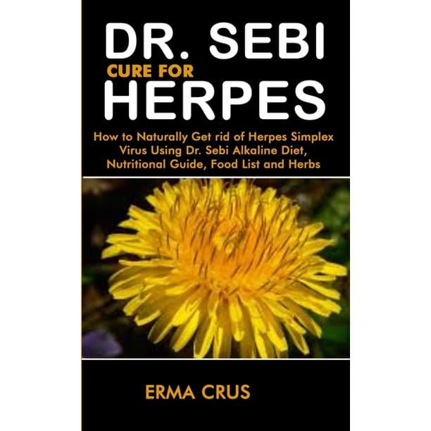 Dr. Sebi Cure for Herpes: How to Naturally Get rid of Herpes Simplex ...
